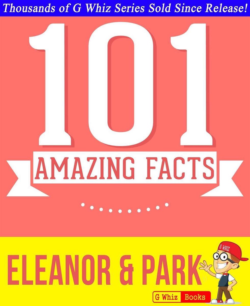 GWhizBooks.com - Eleanor & Park - 101 Amazing Facts You Didn't Know