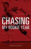 Chasing My Rookie Year