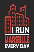 I Run Marseille Every Day