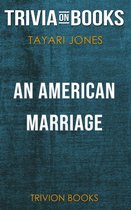 Boekomslag van 'An American Marriage by Tayari Jones (Trivia-On-Books)'