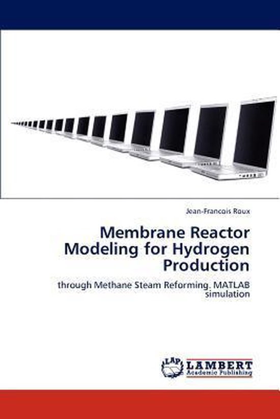 Membrane Reactor Modeling for Hydrogen Production | 9783846514078 ...