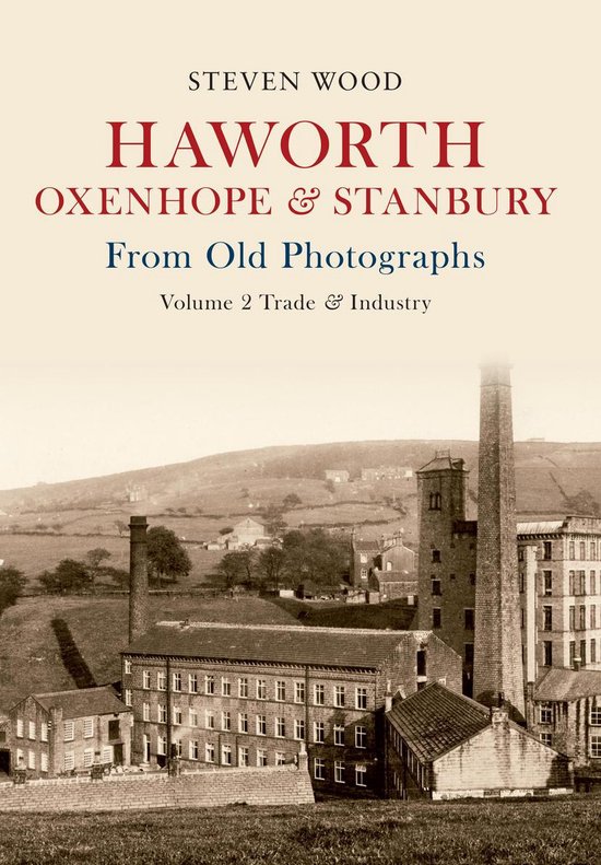 From Old Photographs - Haworth, Oxenhope & Stanbury From Old ... - cover