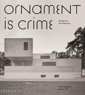 Ornament Is Crime: Modernist Architecture