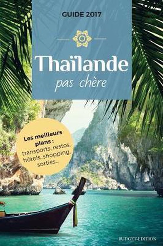 La Thaïlande pas chère
