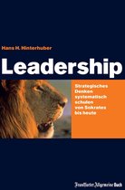 Leadership: Strategisches Denken - systematisch schulen - von Sokrates bis Jack Welch