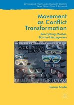 Rethinking Peace and Conflict Studies - Movement as Conflict Transformation