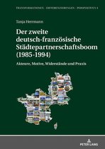 Transformationen – Differenzierungen – Perspektiven 4 - Der zweite deutsch-franzoesische Staedtepartnerschaftsboom (1985-1994)