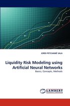 Liquidity Risk Modeling Using Artificial Neural Networks