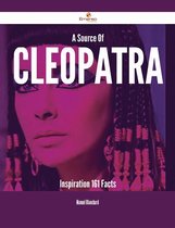 A Source Of Cleopatra Inspiration - 161 Facts