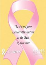 The Pure Cure: Cancer Prevention at its Best