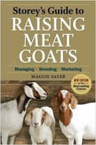 Storeys Guide To Raising Meat Goats 2nd