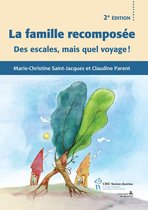 Collection CHU Sainte-Justine pour les parents - Famille recomposée 2e éd. Des escales, mais quel voyage !