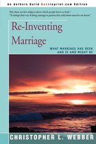 Boek cover Re-Inventing Marriage van Christopher L Webber