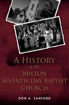 A History of the Milton Seventh Day Baptist Church