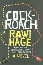 Boekomslag met de titel COCK-ROACH, door RAWI HAGE. Winnaar van de International IMPAC Dublin Literary Award.