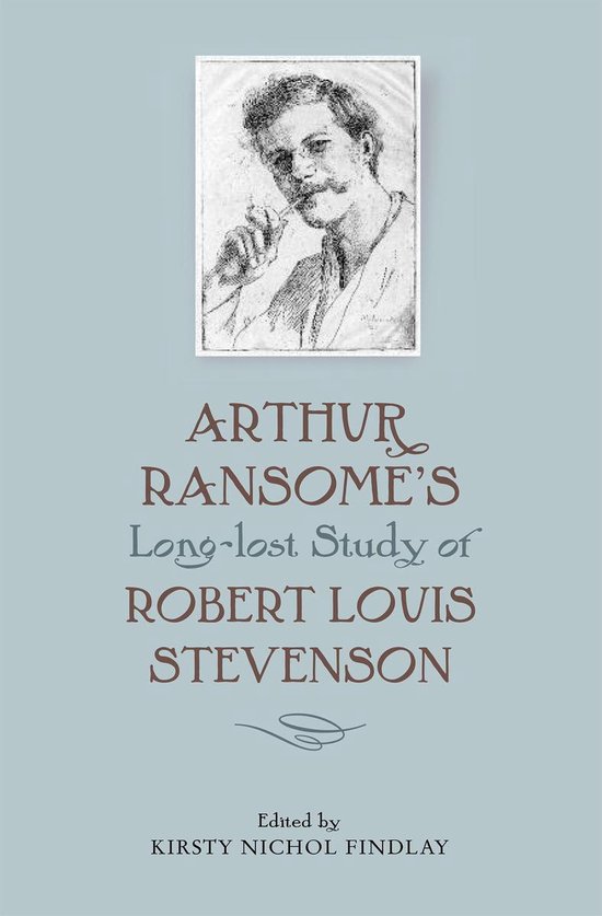 Arthur Ransome's Long-Lost Study of Robert Louis Stevenson - cover