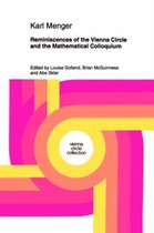 Reminiscences of the Vienna Circle and the Mathematical Colloquium