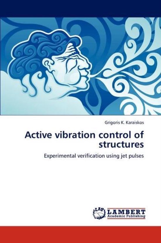 Active Vibration Control of Structures 9783848417902 Grigoris K