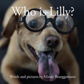 Who is Lilly?