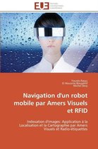 Navigation d'un robot mobile par Amers Visuels et RFID
