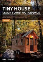 Tiny House Design and Construction Guide