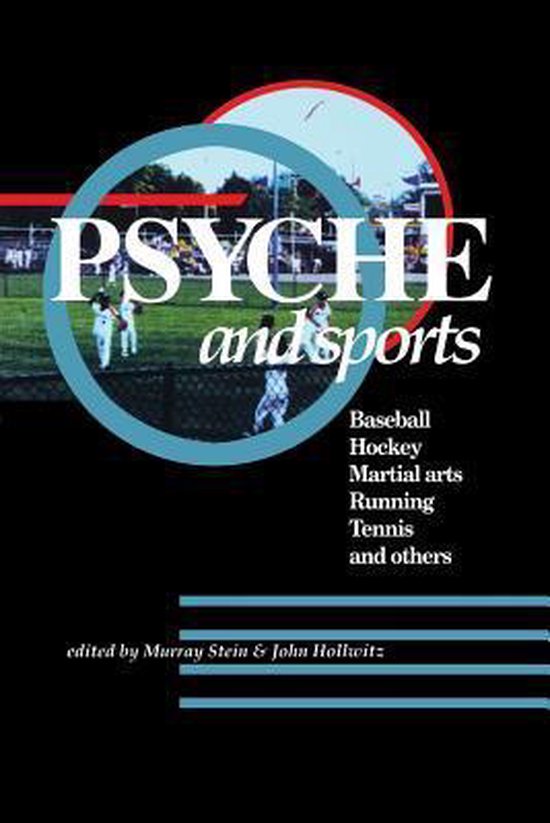 Psyche and Sports: Baseball, Hockey, Martial Arts, Running,  ... - cover