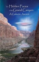 The Hidden Faces of the Grand Canyon A Galactic Ascent