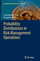 Intelligent Systems Reference Library- Probability Distributions in Risk Management Operations