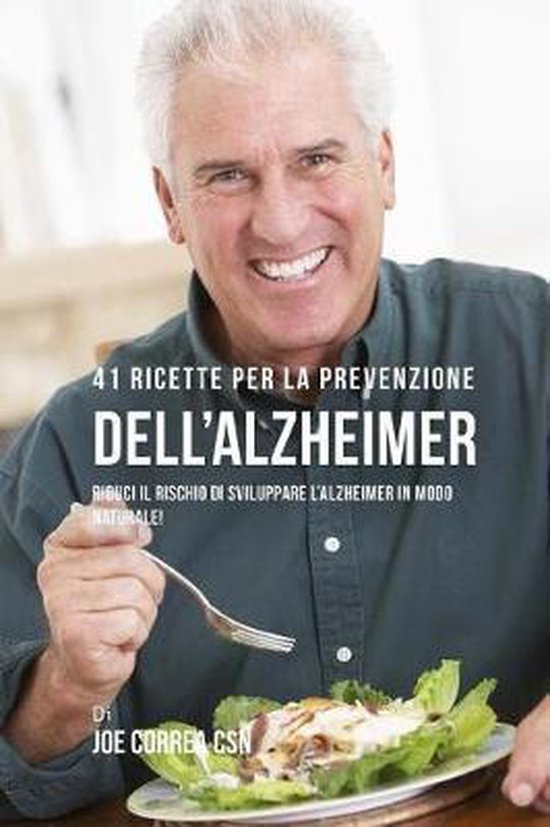 41 Ricette per la prevenzione dell'Alzheimer - cover
