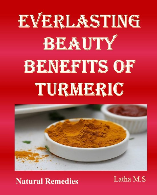 Everlasting Beauty Benefits of Turmeric - cover