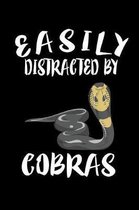 Easily Distracted By Cobras