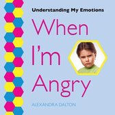 Understanding My Emotions- When I'm Angry