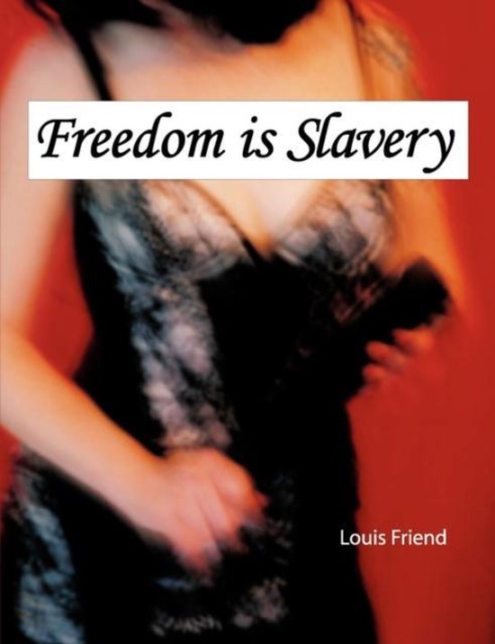 Freedom is Slavery - cover