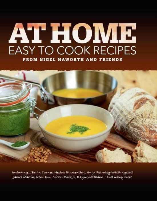 At Home Easy To Cook Recipes From Nigel Haworth And Friends - cover