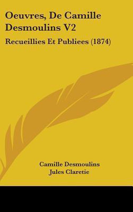 Oeuvres, De Camille Desmoulins V2