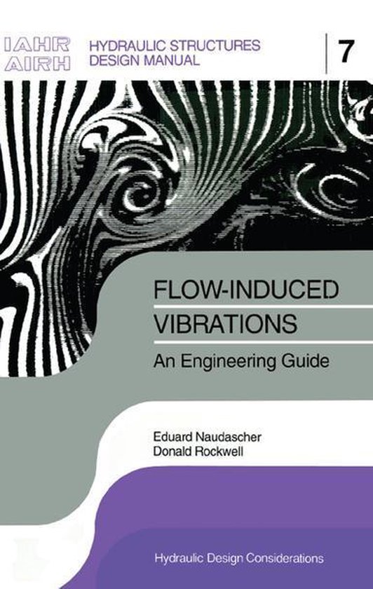 IAHR Design Manual - Flow-induced Vibrations: an Engineering ... - cover
