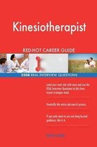 Kinesiotherapist Red-Hot Career Guide; 2508 Real Interview Questions