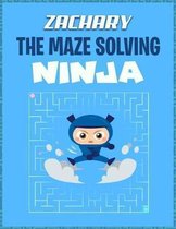 Zachary the Maze Solving Ninja