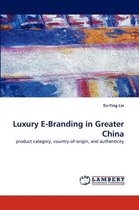 Luxury E-Branding in Greater China