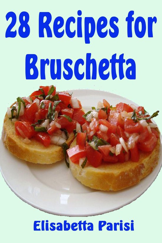 28 Recipes for Bruschetta - cover