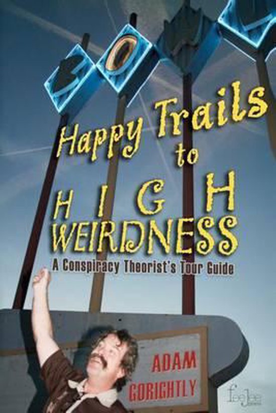 Happy Trails to High Weirdness - cover