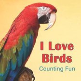 I Love Birds