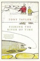 Fishing The River Of Time