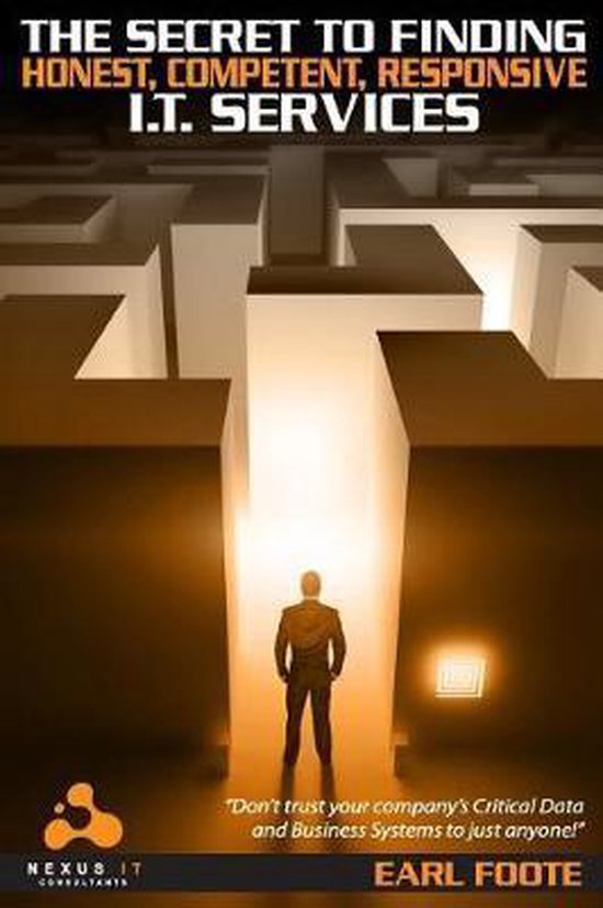 The Secret To Finding Honest Competent Responsive IT Service ... - cover