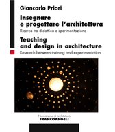 Insegnare e progettare l’architettura/Teaching and design in architecture