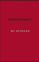 Secrets about my husband