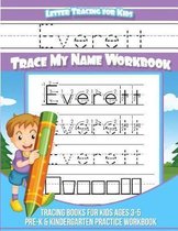 Everett Letter Tracing for Kids Trace My Name Workbook