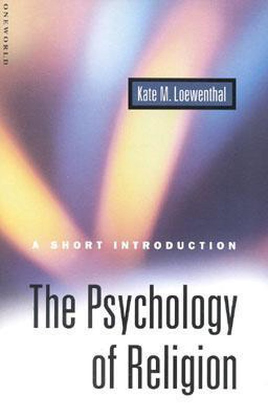 The Psychology of Religion 9781851682126 Kate Miram Loewenthal