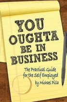 You Oughta Be In Business