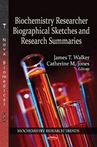 Biochemistry Researcher Biographical Sketches & Research Summaries